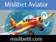 Mislibet aviator uçak oyunuyla müşterilerini sevindirmektedir.