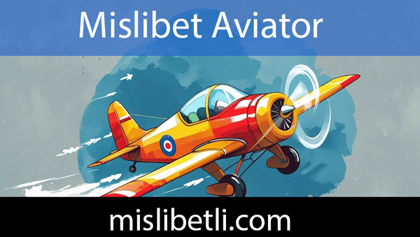 Mislibet aviator uçak oyunuyla müşterilerini sevindirmektedir.