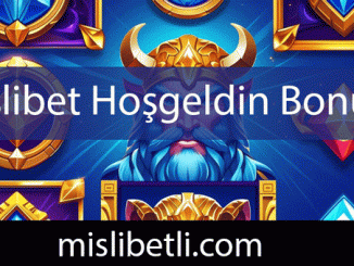 Mislibet hoşgeldin bonusu veren etkileyici platformdur.