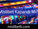 Mislibet kapandı mı sualini yanıtlandırarak aktiftir.