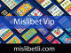 Mislibet vip avantajlarını çeşitlendirerek ortaya dökmektedir.