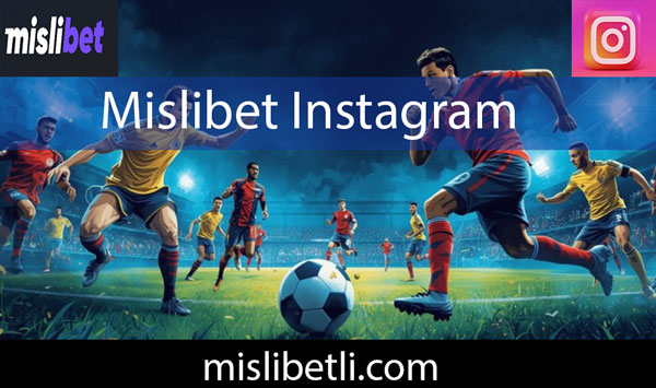 Mislibet instagram resmi kanalıyla milyonlara erişmektedir.