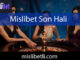 Mislibet son hali üzerinden hizmetlerini ulaştırmaktadır.