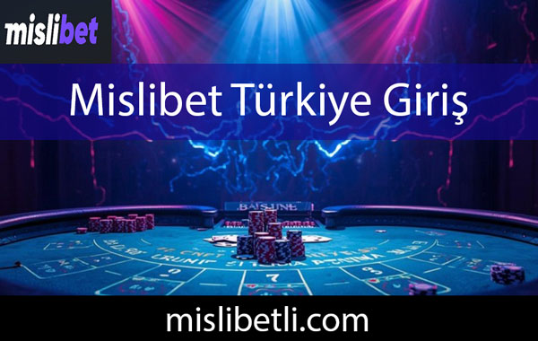 Mislibet Türkiye giriş hizmetiyle ülkemizde aktiftir.